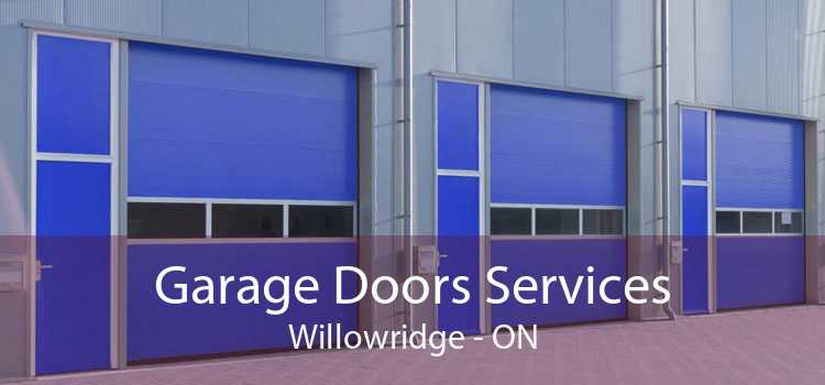 Garage Doors Services Willowridge - ON