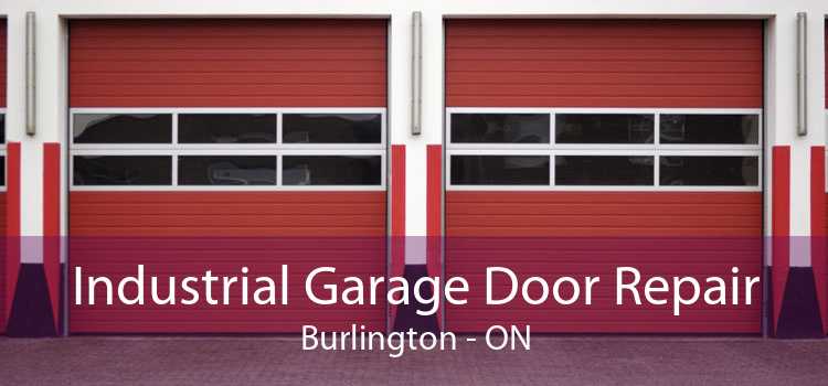 Industrial Garage Door Repair Burlington - ON
