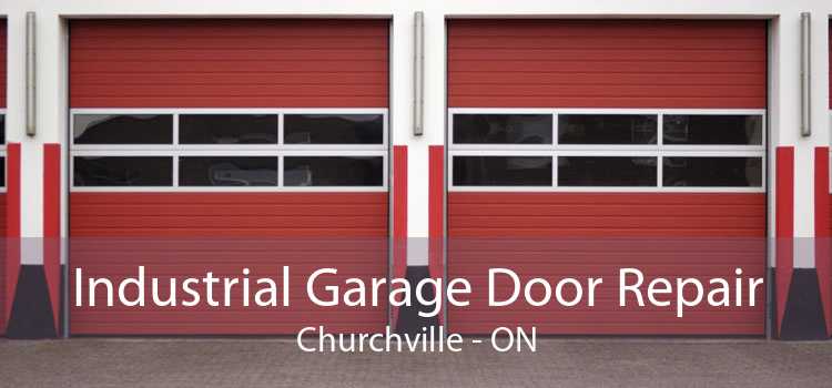 Industrial Garage Door Repair Churchville - ON