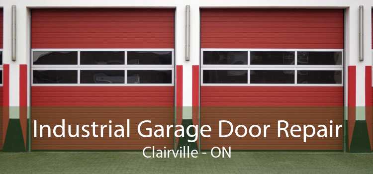 Industrial Garage Door Repair Clairville - ON
