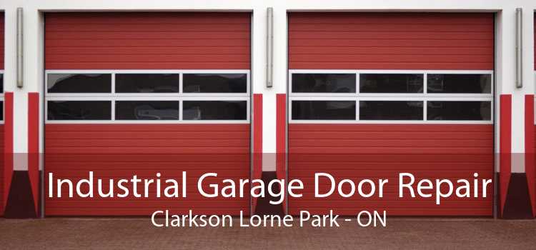 Industrial Garage Door Repair Clarkson Lorne Park - ON