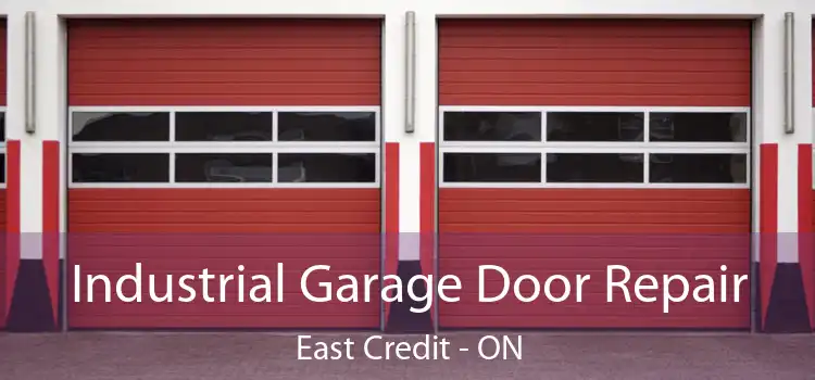 Industrial Garage Door Repair East Credit - ON