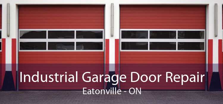 Industrial Garage Door Repair Eatonville - ON