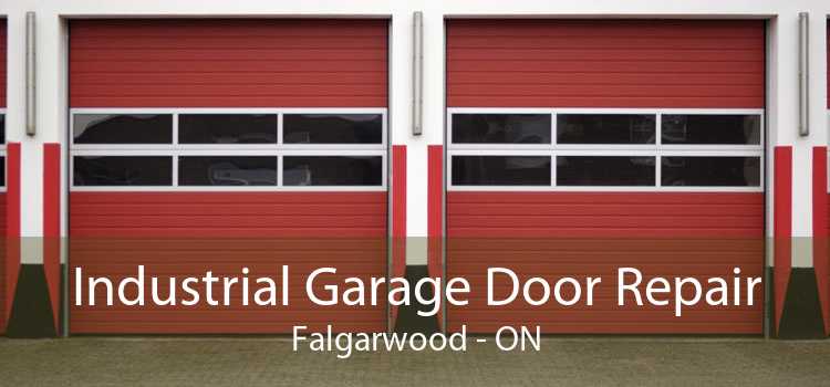 Industrial Garage Door Repair Falgarwood - ON