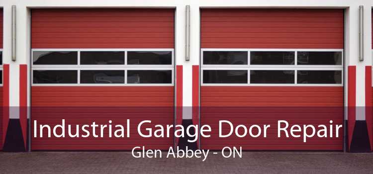 Industrial Garage Door Repair Glen Abbey - ON