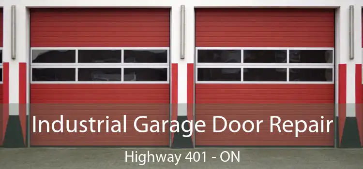 Industrial Garage Door Repair Highway 401 - ON