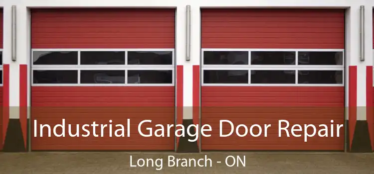 Industrial Garage Door Repair Long Branch - ON