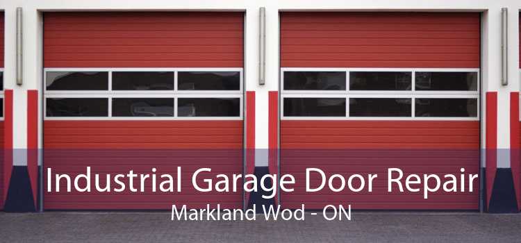 Industrial Garage Door Repair Markland Wod - ON