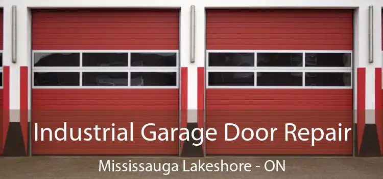 Industrial Garage Door Repair Mississauga Lakeshore - ON