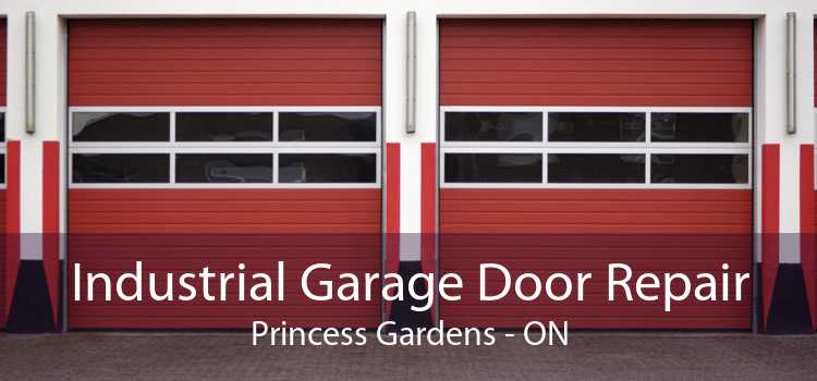 Industrial Garage Door Repair Princess Gardens - ON