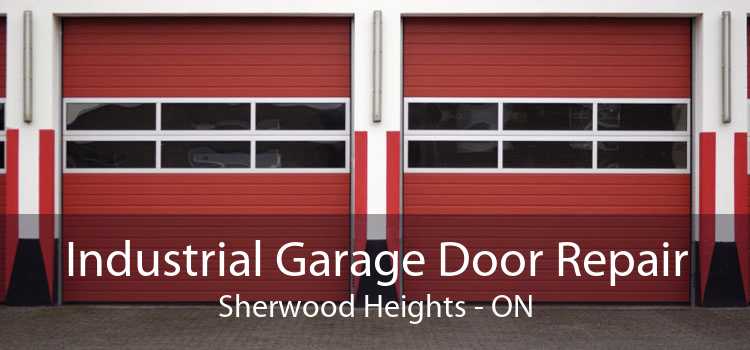 Industrial Garage Door Repair Sherwood Heights - ON