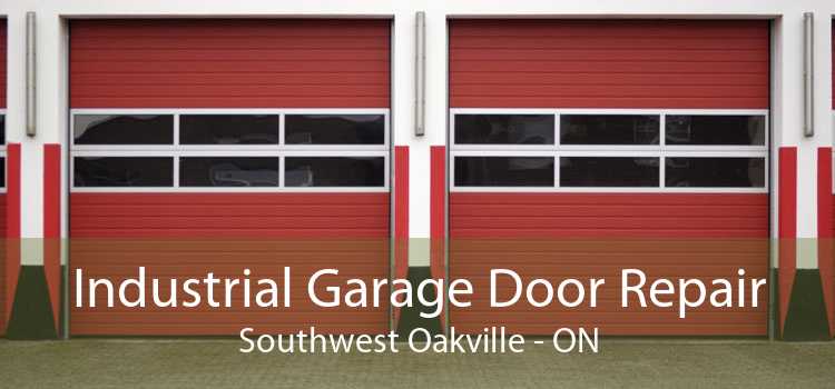Industrial Garage Door Repair Southwest Oakville - ON
