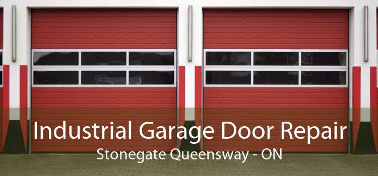 Industrial Garage Door Repair Stonegate Queensway - ON