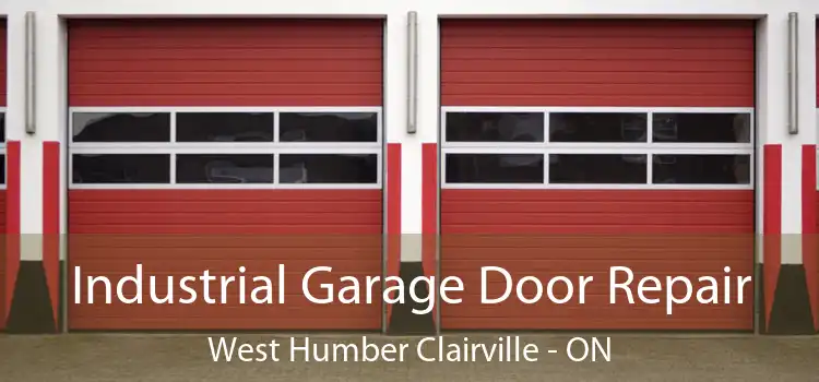 Industrial Garage Door Repair West Humber Clairville - ON
