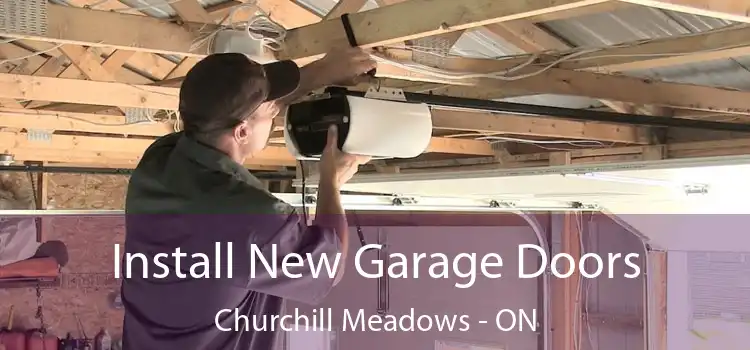  Install New Garage Doors Churchill Meadows - ON