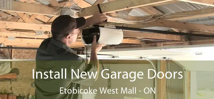 Install New Garage Doors Etobicoke West Mall - ON