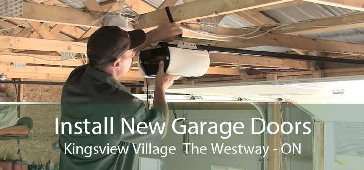 Install New Garage Doors Kingsview Village  The Westway - ON