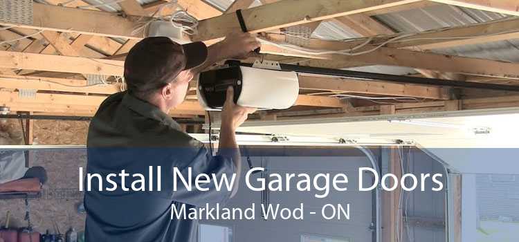 Install New Garage Doors Markland Wod - ON