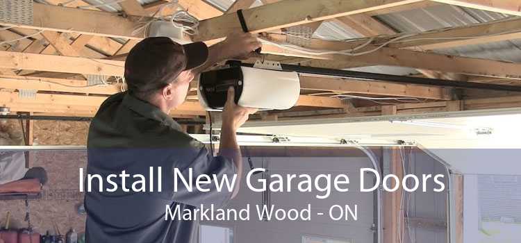 Install New Garage Doors Markland Wood - ON