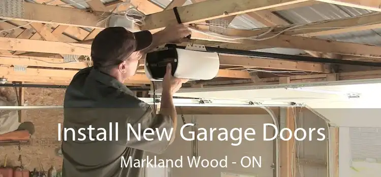 Install New Garage Doors Markland Wood - ON