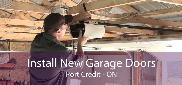 Install New Garage Doors Port Credit - ON
