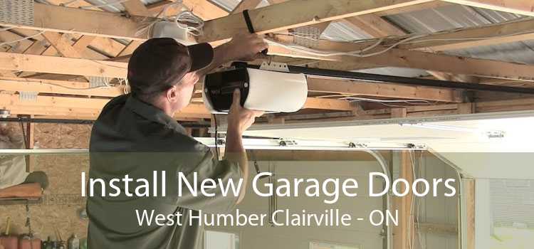 Install New Garage Doors West Humber Clairville - ON