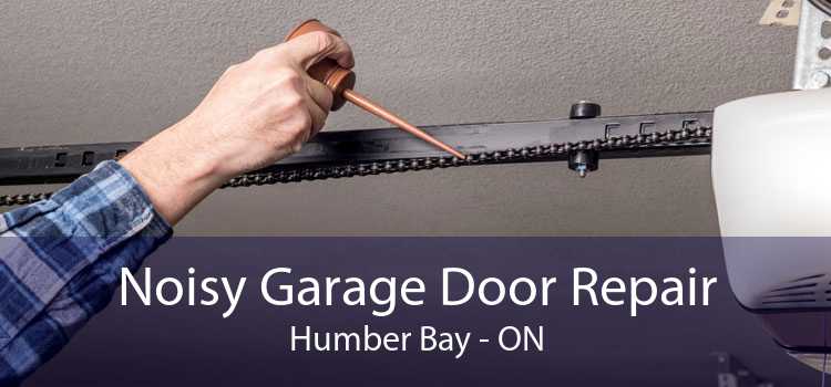Noisy Garage Door Repair Humber Bay - ON
