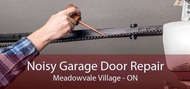 Noisy Garage Door Repair Meadowvale Village - ON