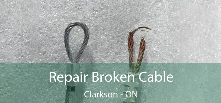  Repair Broken Cable Clarkson - ON