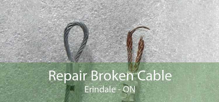 Repair Broken Cable Erindale - ON