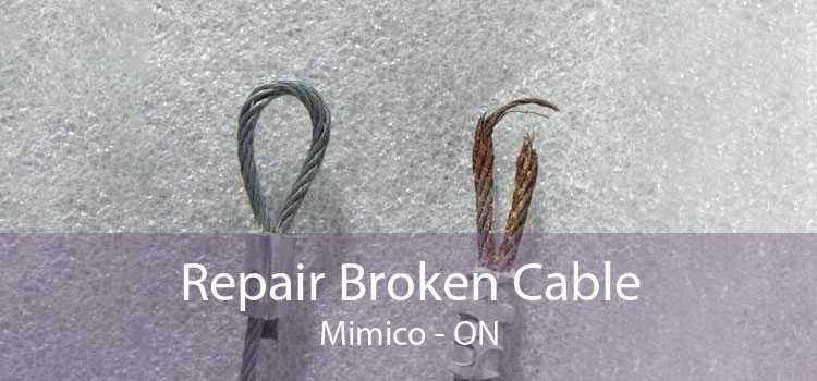 Repair Broken Cable Mimico - ON