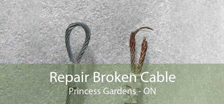 Repair Broken Cable Princess Gardens - ON