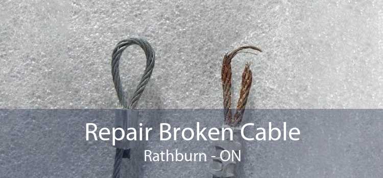 Repair Broken Cable Rathburn - ON