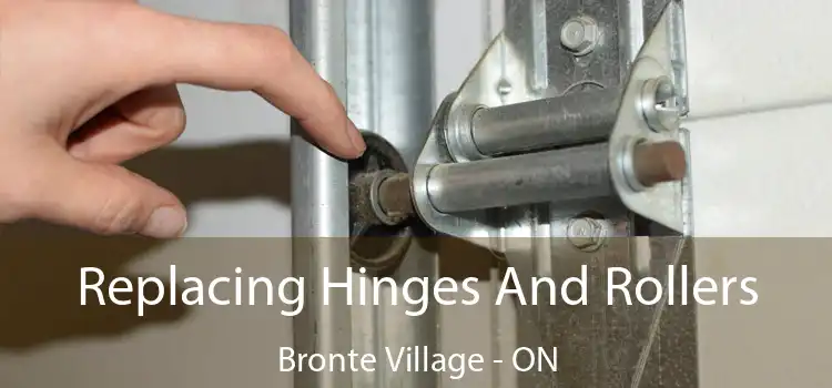 Replacing Hinges And Rollers Bronte Village - ON