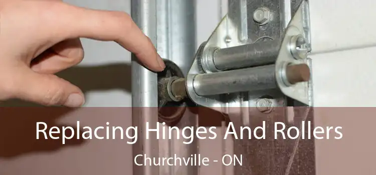 Replacing Hinges And Rollers Churchville - ON