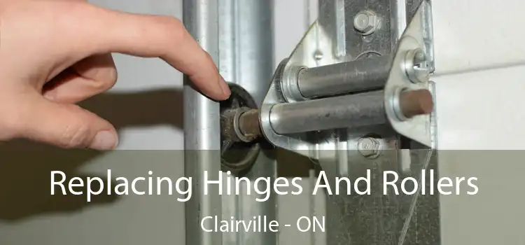 Replacing Hinges And Rollers Clairville - ON