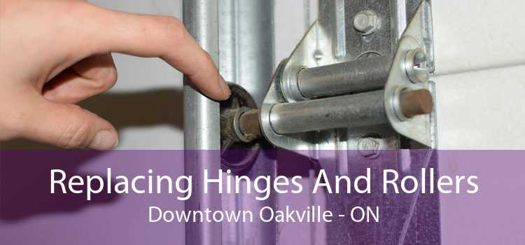 Replacing Hinges And Rollers Downtown Oakville - ON
