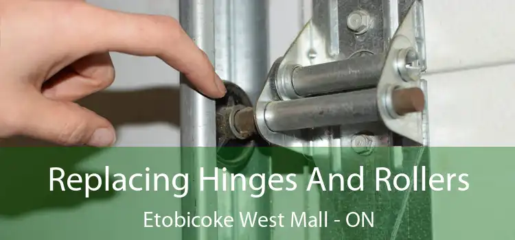  Replacing Hinges And Rollers Etobicoke West Mall - ON