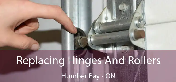 Replacing Hinges And Rollers Humber Bay - ON