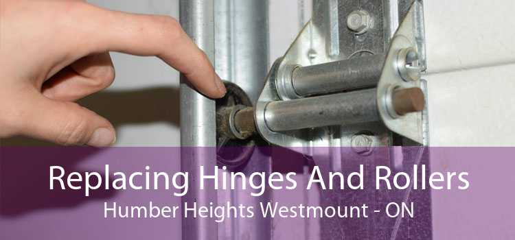 Replacing Hinges And Rollers Humber Heights Westmount - ON