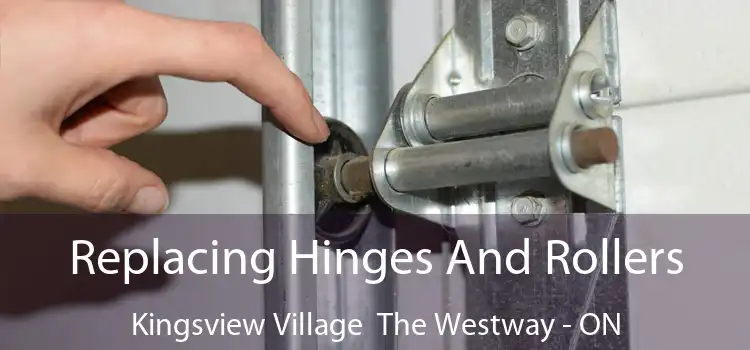 Replacing Hinges And Rollers Kingsview Village The Westway - ON
