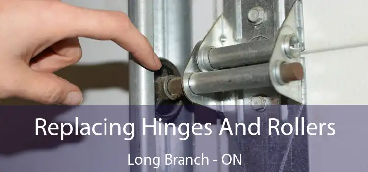  Replacing Hinges And Rollers Long Branch - ON