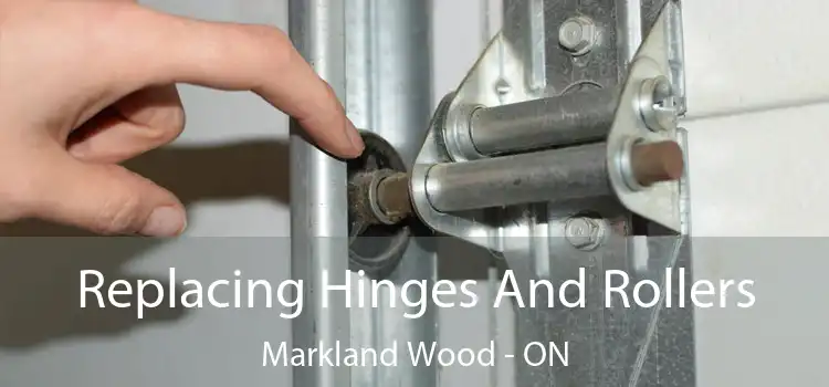  Replacing Hinges And Rollers Markland Wood - ON