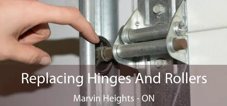 Replacing Hinges And Rollers Marvin Heights - ON