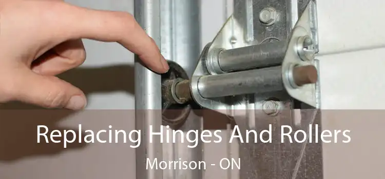 Replacing Hinges And Rollers Morrison - ON