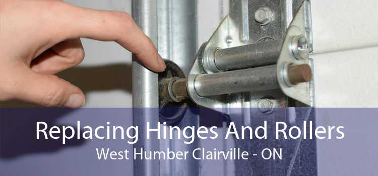 Replacing Hinges And Rollers West Humber Clairville - ON